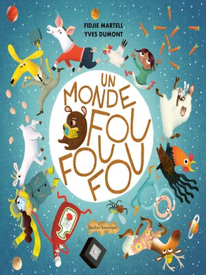 cover image of Un monde fou fou fou